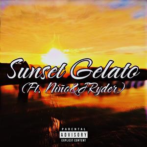 Sunset Gelato (feat. Niño & J-Ryder) [Explicit]