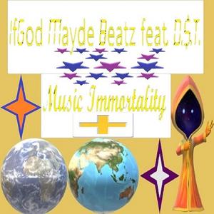 Music Immortality(feat. D.$.T.) (Explicit)