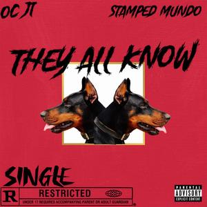 They All Know (feat. Oc jt) [Explicit]