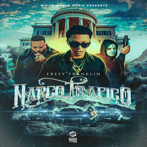 Narcotráfico (Explicit)
