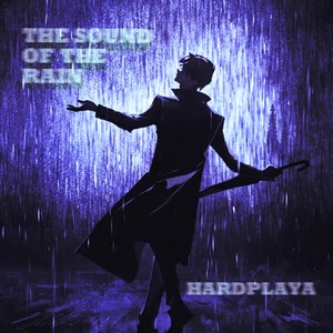 The Sound Of The Rain