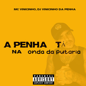 A Penha Ta na Onda da Putaria (Explicit)