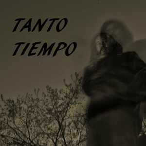 Tanto Tiempo (Explicit)