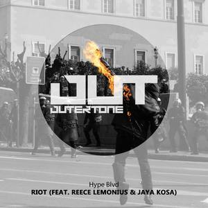 Riot (feat. Reece Lemonius & Jaya Kosa) [Explicit]