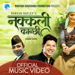 Nepali Song Nakkali Kanchi (feat. Shaan Bollywood singer & Rakesh Kafley)