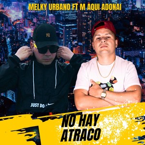 No Hay Atraco