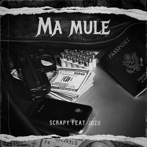 Ma Mule (feat. Jozii) [Explicit]