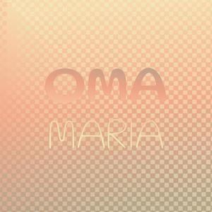 Oma Maria