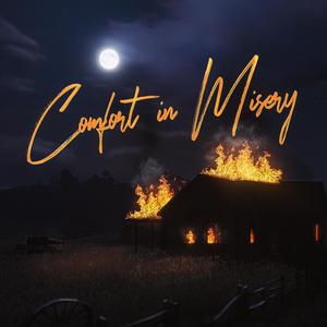 Comfort in Misery
