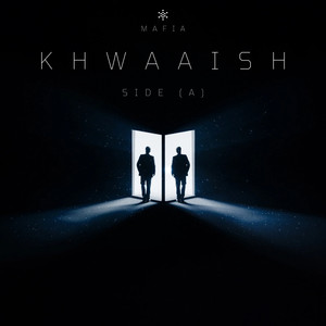 KHWAAISH (SIDE A)