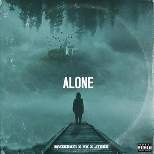 ALONE (feat. JTEEZ & YK) [Explicit]