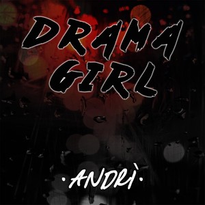 Drama Girl (feat. Nick Explicit)