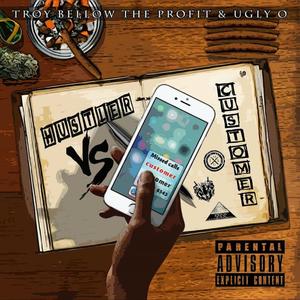 Hustler VS Customer(feat. Ugly O) (Explicit)