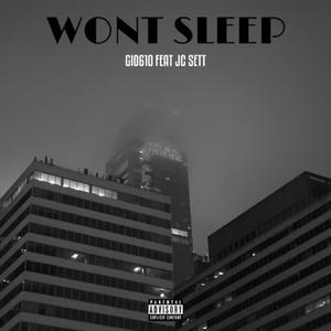 Won't Sleep (feat. JC Sett) [Explicit]