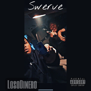 Swerve (Explicit)