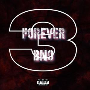 FOREVER BNO (LL3) [Explicit]