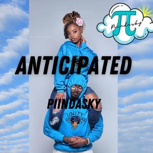 Anticipated(feat. Kahmilah Kaye)