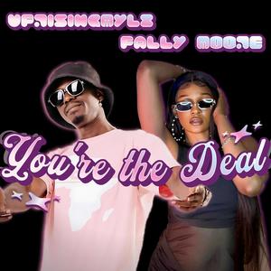 You're the Deal (feat. Fally Moore)