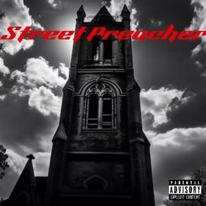 Street Preacher (Explicit)