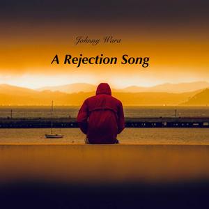 A Rejection Song