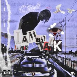 Lambo Talk! (feat. Lil Drain) [Explicit]