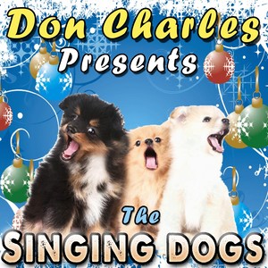 Don Charles Presents the Singing Dogs