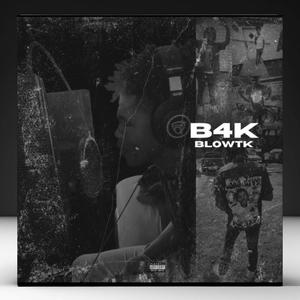 B4K (Explicit)