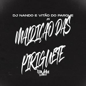 Maldição das Piriguete (Explicit)