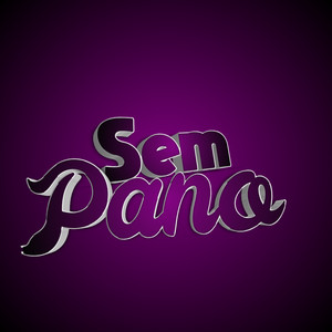 Sem Pano (Explicit)