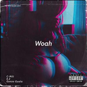 WOAH (Explicit)