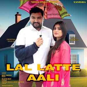 Lal Latte Aali (feat. Deepak Kajla)