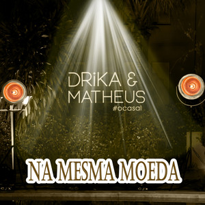 Na Mesma Moeda