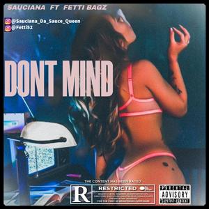 Dont Mind (feat. FETTI BAGZ) (Explicit)