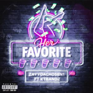Her Favorite (feat. KTbandz) (Explicit)