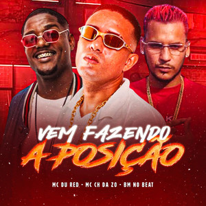 Vem Fazendo a Posição (Explicit)