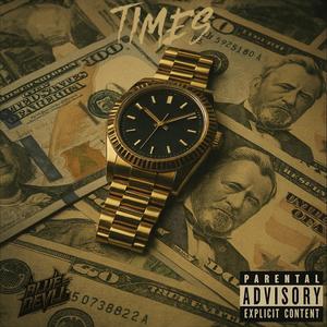 TIMES (feat. DaBlueDevil & rigasbeats) (Explicit)