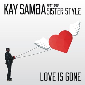 Love Is Gone (feat. Sister Style)