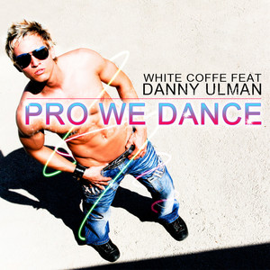 Pro We Dance (Radio Edit)