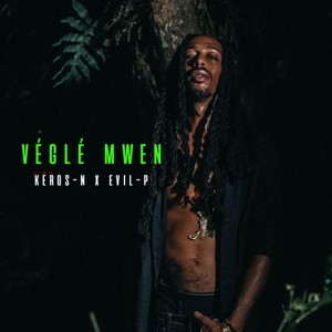 Véglé Mwen (Explicit)