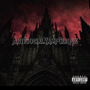 AntiSocialVampClique (Lame) (feat. D3mo, Lil Panda, Jaydee & Aye Sleezy) [Explicit]