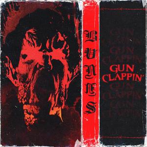 GUN CLAPPIN' (Explicit)