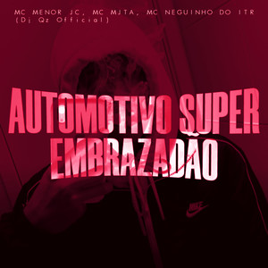 Automotivo Super Embrazadão (Explicit)