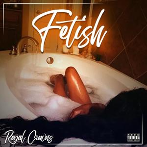 Fetish (Explicit)