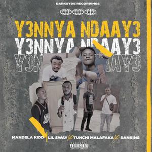 Yennya ndaay3 (feat. No Steeze, Tunchi, Ranking & Lil Sway) (Explicit)