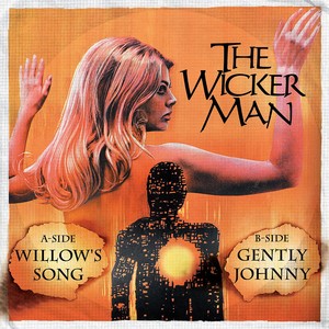 Willow's Song / Gently Johnny (From "The Wicker Man")