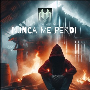 Nunca Me Perdi (Explicit)