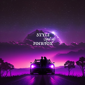 Style (Sped Up) (Explicit)