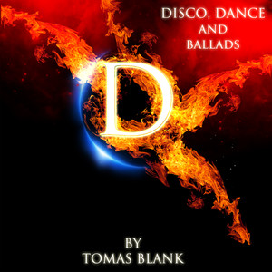 Tomas Blank Project: Disco, Dance & Ballads, Vol. 1