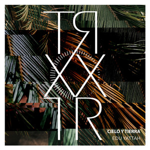 Cielo Y Tierra (Original Mix)