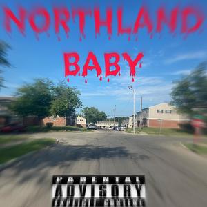 Northland Baby (Explicit)